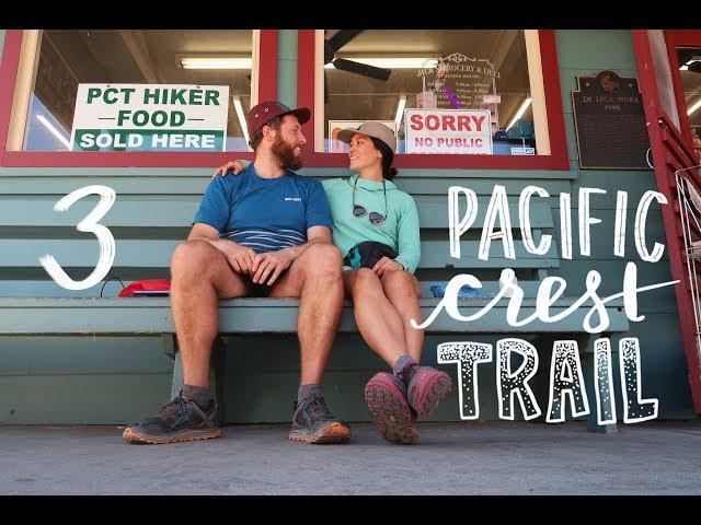 PCT // Our First Town Stop // Episode 3