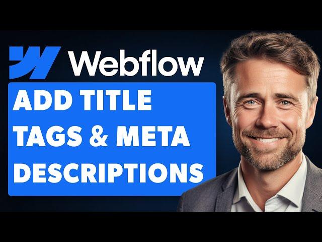 How to Add Title Tags and Meta Descriptions to Collections in Webflow (Full 2024 Guide)