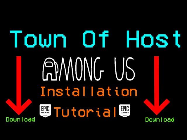 Among Us Town Of Host Installation Guide For Epic Games (2024)