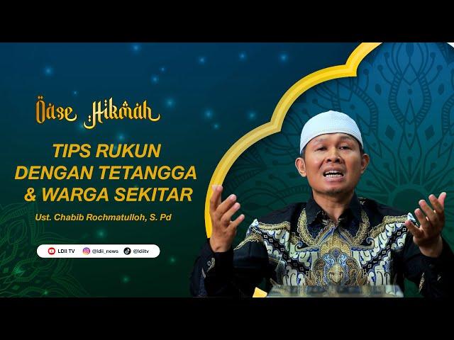 LIVE OASE HIKMAHTips Rukun Dengan Tetangga & Warga Sekitar bersama Ust. Chabib Rochmatulloh