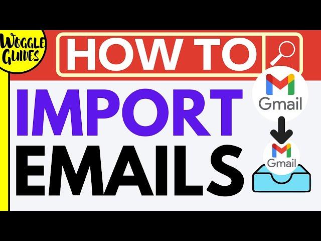 How to transfer emails from one Gmail account to another