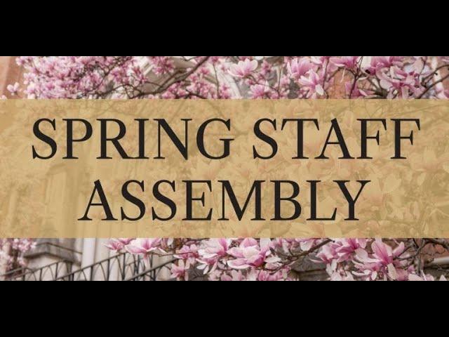 2022 Spring Staff Assembly