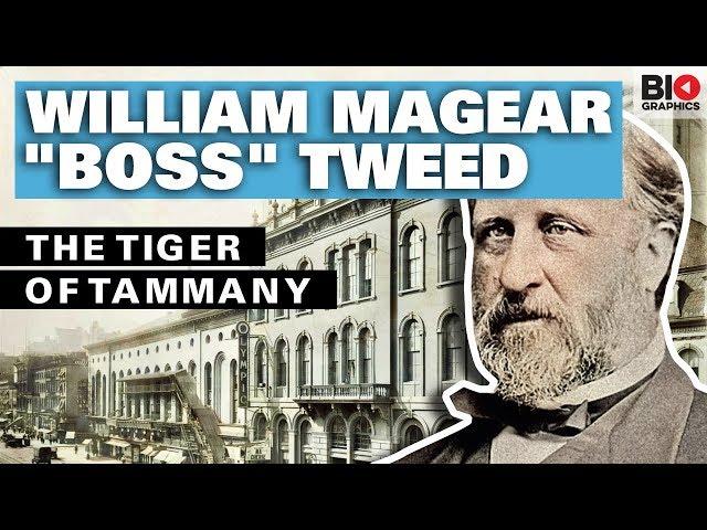 William Magear Boss Tweed: The Tiger of Tammany