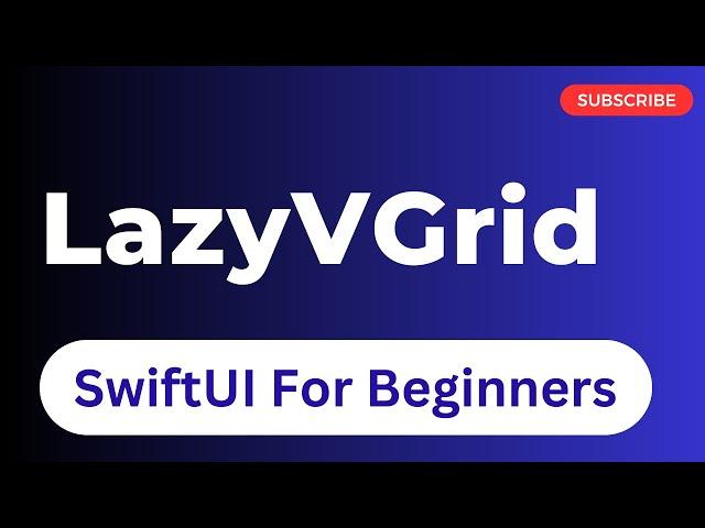 LazyVGrid | SwiftUI | Episode 18