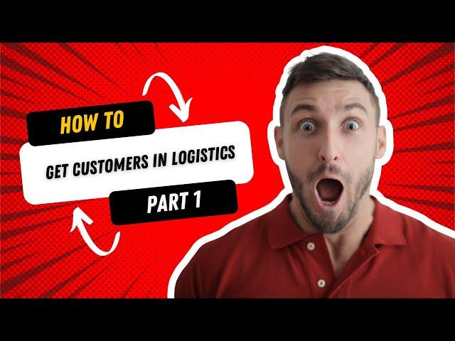 Elevate Your Logistics Business 10 Proven Strategies to Attract & Retain Customers Effectively