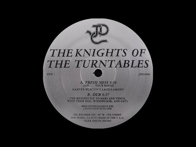 Knights Of The Turntables - Fresh Mess ( Jam...Your Radio ) (  JDC 1984 )