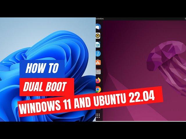 How to Dual Boot Ubuntu 22.04 LTS and Windows 11