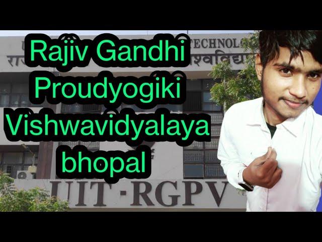 Rajiv Gandhi Proudyogiki Vishwavidyalaya bhopal|RGPV college bhopal|rgpv