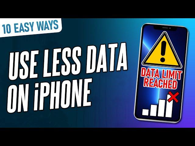 10 EASY Ways to USE LESS DATA on iPhone (iOS)