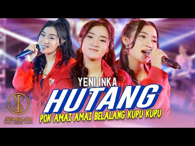 YENI INKA - HUTANG (POK AMAI AMAI BELALANG KUPU KUPU) (Official Music Video) | VIRAL TIKTOK KOPLO