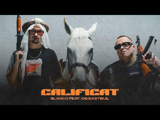 BLANCO - CALIFICAT feat. OG Eastbull (Official Music Video) prod. by Birkin Bby & Alex Bittman