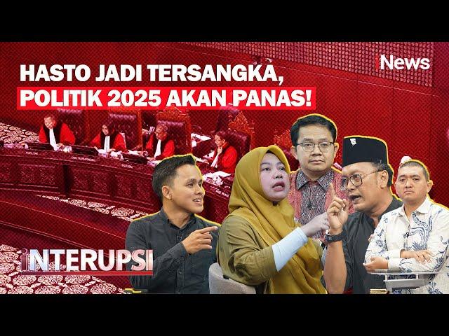 [FULL] Sengketa Pilkada Belum Mulai, Hasto Kristiyanto Tersangka - Interupsi 26/12