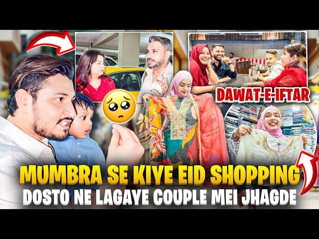 Ramzan Day 10 - Mumbra Se Kiye Eid Shopping | Dosto Ne Lagaye Couple Me Jhagde|Sufiyan and Nida️