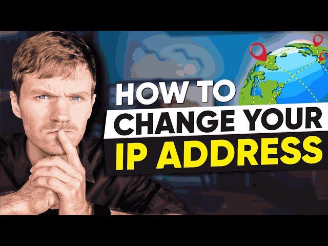 How to Change Your IP Address With and Without a VPN