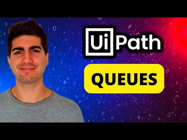 UiPath - How to Work With QUEUES (Full Tutorial)