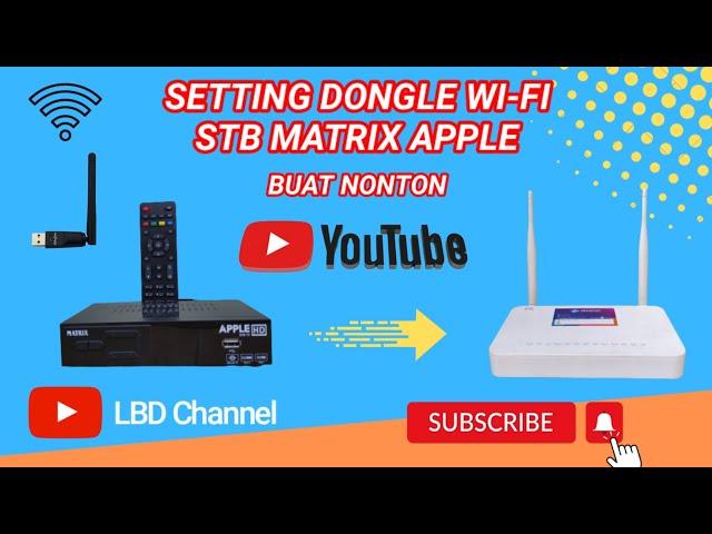 Cara menghubungkan WiFi dongle ke STB Matrix Apple HD