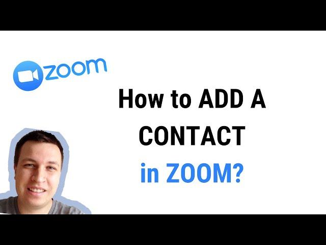 How to ADD A CONTACT in ZOOM?