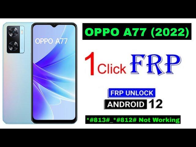 OPPO A77 (2022) Frp Bypass Android 12 Update | All OPPO Android 12 Frp Unlock Without Pc 100% Free