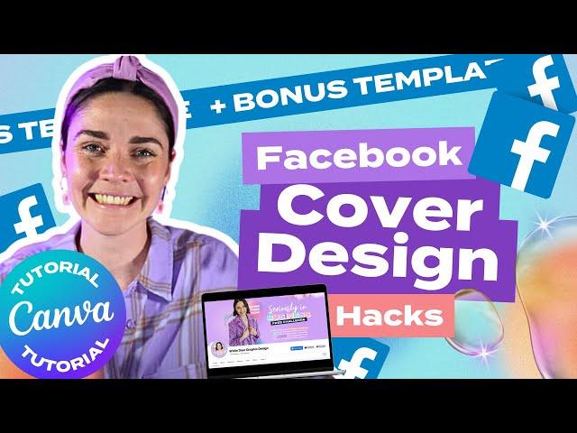 CANVA TUTORIAL: Facebook Cover must know hacks (BONUS TEMPLATE)