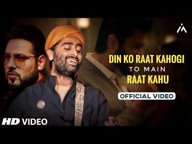 Din Ko Raat Kahogi To Main Raat Kahu (Official Video)| Arijit S, Badshah| Reels Hits Song | Soulmate