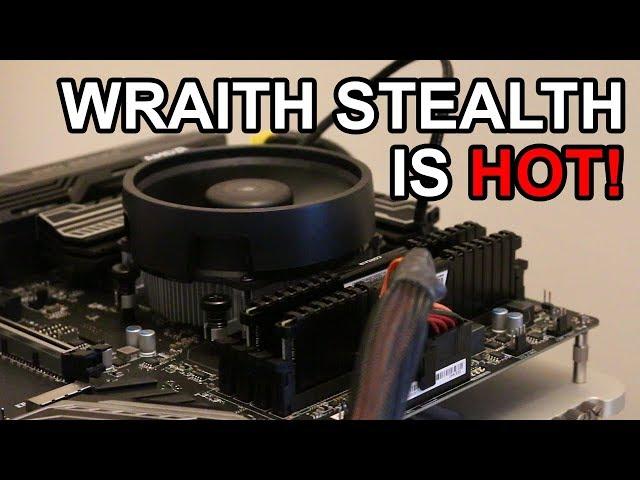 Don't Overclock with the Wraith Stealth Cooler