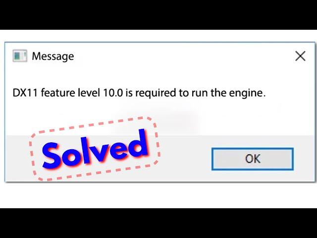 Fix valorant dx11 feature level 10.0 is required to run the engine in windows 10/8/7