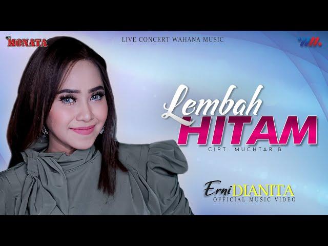 ERNI DIANITA ft OM MONATA | LEMBAH HITAM [LIVE CONCERT WAHANA MUSIK]