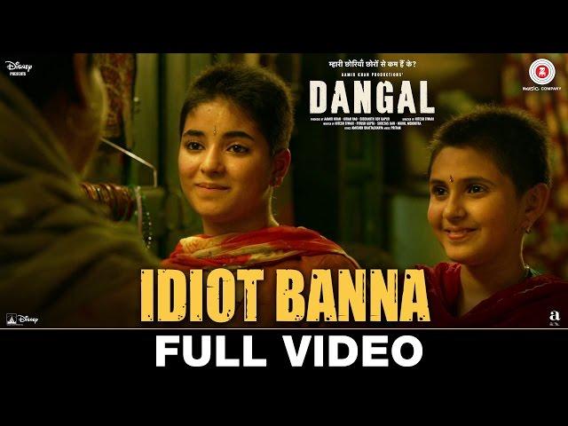 Idiot Banna - Full Video | Dangal | Aamir Khan | Jyoti Nooran & Sultana Nooran