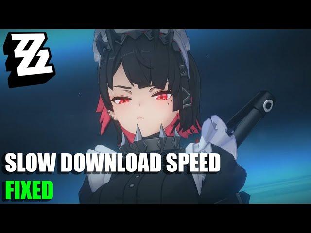 Slow Download Speed FIXED | Zenless Zone Zero