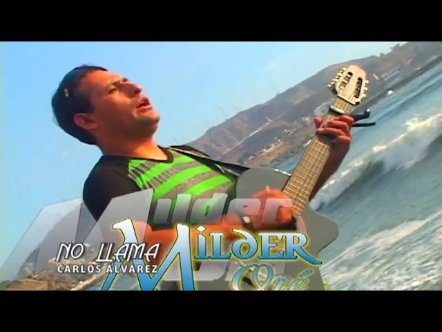 Milder Oré - No Llama / DVD Completo Oficial - Mix Las Cosas En Su Sitio