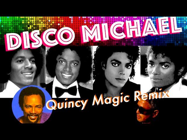 Michael Jackson & Quincy Jones 【 Disco Remix 】