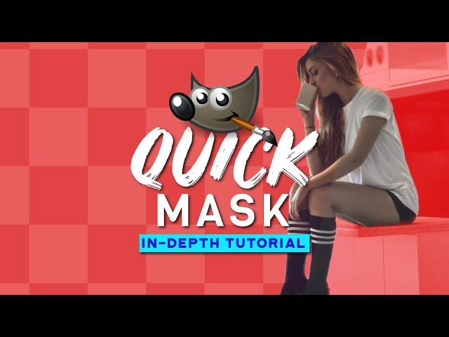 GIMP Quick Mask In-Depth Tutorial