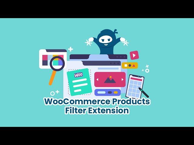 Introducing the WooCommerce Products Filter Extension