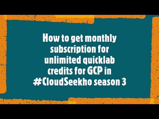 How to claim a free monthly subscription of quick labs | Cloud Seekho Season 3 | #Cloudseekho