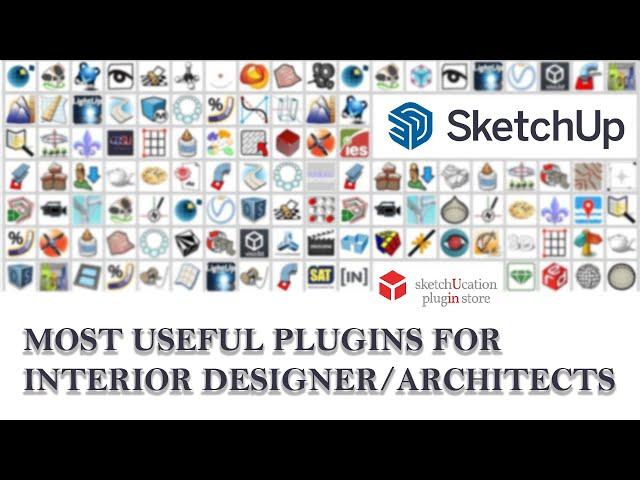 Most Useful Plugins for Interior Designer/Architects  in SketchUp