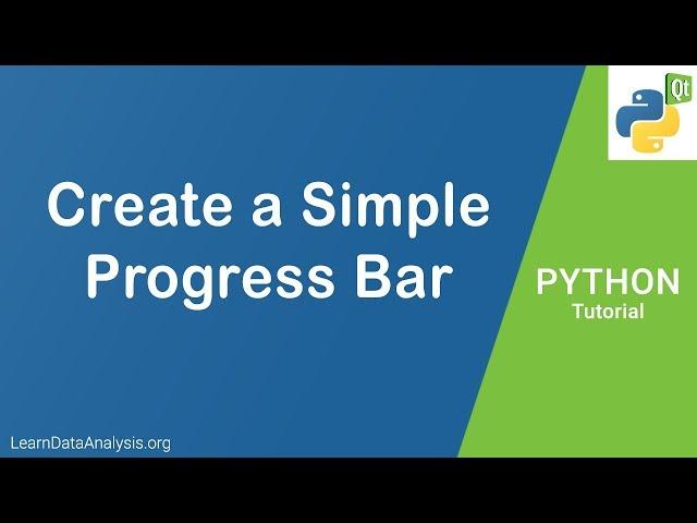 Create a Simple Progress Bar with PyQt5 in Python | PyQt Tutorial