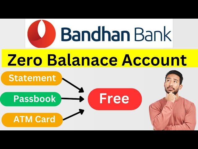 Bandhan Bank Zero Balance Account Opening Online |How to Open Bandhan Bank Zero Balance Account 2023