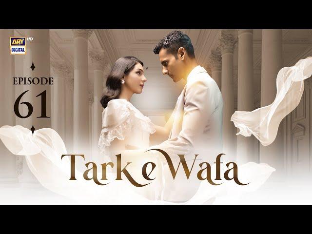 Tark e Wafa Episode 61 | 6 Sep 2024 | ARY Digital Drama