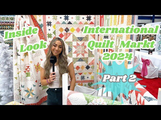 Inside Look at International Quilt Market 2024 | Part 2