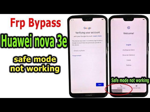 Bypass Frp Huawei Nova 3e (ANE-LX2) with UnlockTool, Safe mode not working.