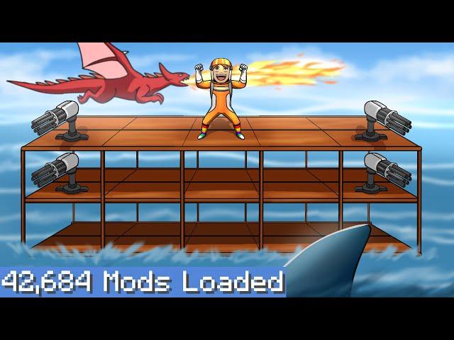 Raft but I download every single mod