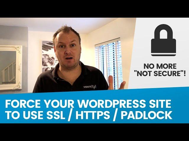 How to Enable SSL Certificate / HTTPS in Wordpress & GET RID of "Not Secure" warning in Chrome!