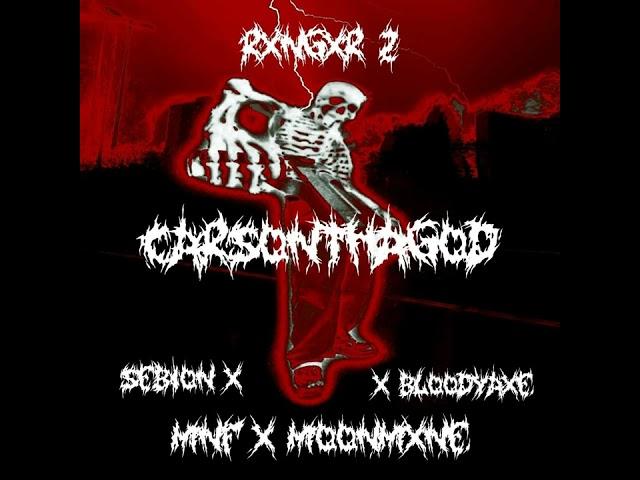 (CARSONTHAGOD,SEBIAT,M.N.F,BLOODYAXE) RXNGER 2