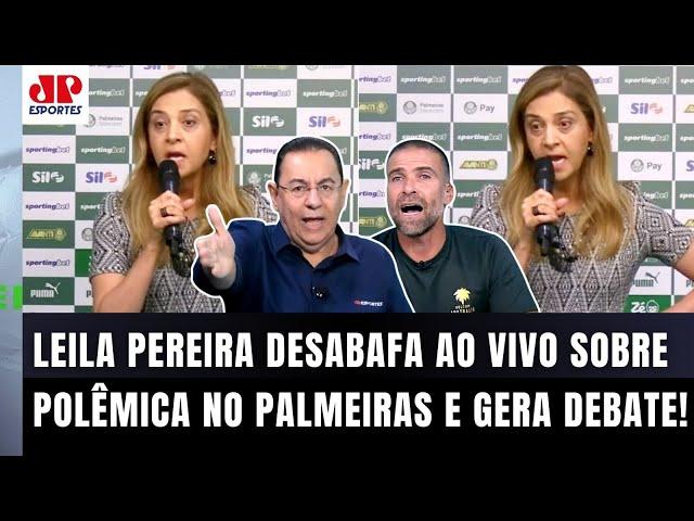 ELA FALA MESMO!!! Leila Pereira faz FORTE DESABAFO sobre POLÊMICA no Palmeiras e PROVOCA DEBATE!