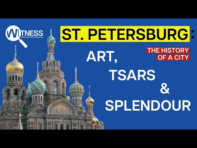 St. Petersburg: Historical City of Tsars & Splendour | History Documentary