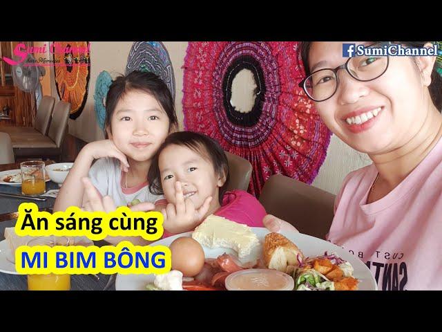 Phần 9 DU LỊCH SAPA | Nhà MiBimBong Ăn Sáng Bufet tại Khách Sạn Ở Sapa | Em Bông Ăn Giỏi Nhất Nhà