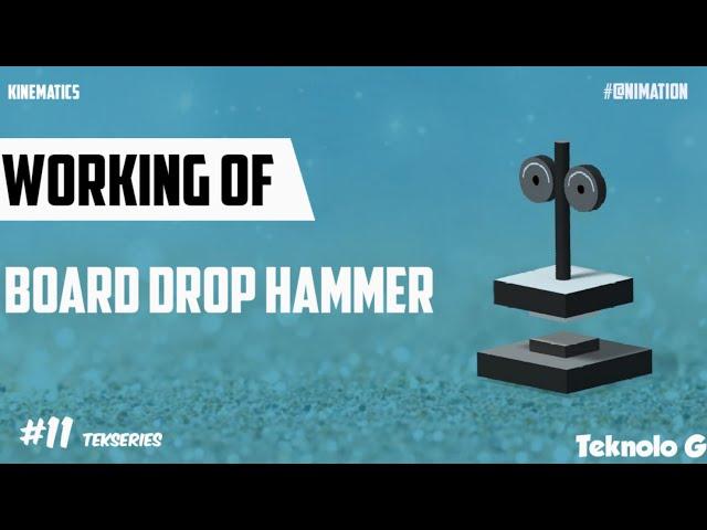 How a Board Drop Hammer works. Teknolo G