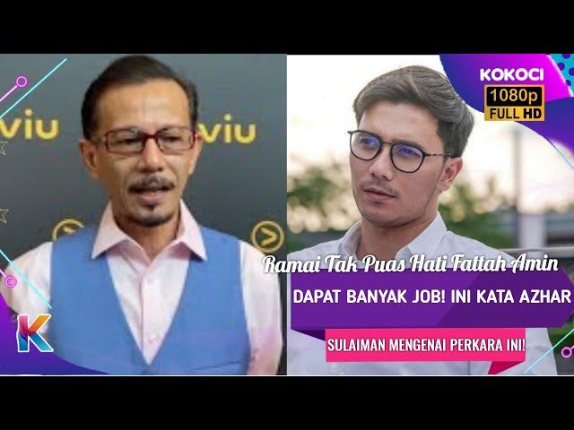 Ramai Tak Puas Hati Fattah Amin Dapat Banyak Job! Ini Kata Azhar Sulaiman Mengenai Perkara Ini!