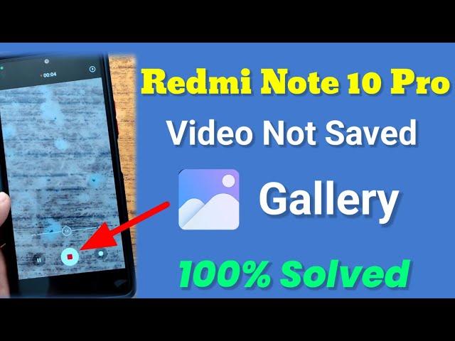 recorded and download video not show in gallery | Redmi note 10 pro