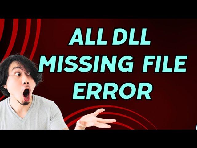 All DLL Missing File Error in Windows 11